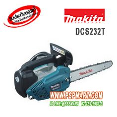 เลื่อยโซ่ยนต์ ชนิดจับมือเดียว Makita มากีต้า รุ่น DCS232T