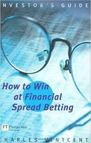 How to Win at Financial Spread Betting Illustrated Edition Charles Vintcent รูปที่ 1
