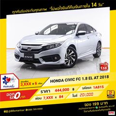 HONDA CIVIC FC 1.8 EL AT 2018 ออกรถ 0 บาท จัดได้ 540,000 บ. 1A815