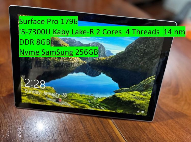 Microsoft วินโดว์ 8 กิกะไบต์ ไม่ใช่ Surface Pro 1796   i5-7300U Kaby Lake-R 2 Cores  4 Threads  14 nm  DDR 8GB  Nvme SamSung 256GBH