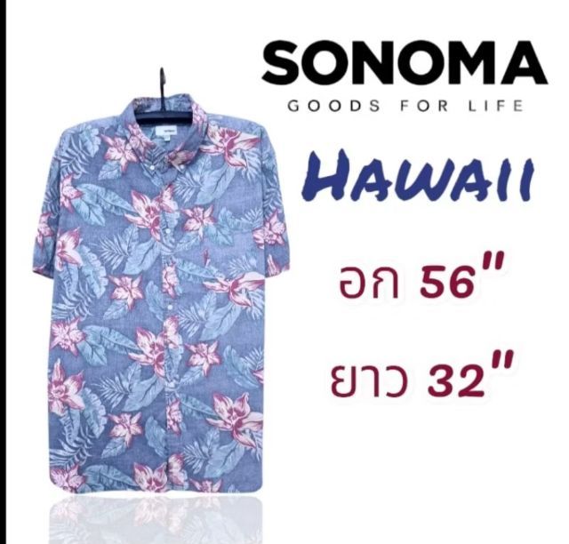 เสื้อเชิ๊ต,เสื้อฮาวาย Hawaii ยี่ห้อ SONAMA อก 56" , ยาว 32"