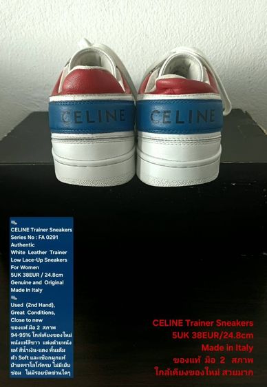 CELINE Trainer Sneakers, Women's 5UK 38EU(24.8cm) Original Made in Italy ของแท้ มือ 2 สภาพใกล้เคียงของใหม่, รองเท้า CELINE หนังแท้ สวยมาก รูปที่ 12