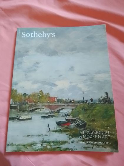 ประวัติศาสตร์ ศาสนา วัฒนธรรม การเมือง การปกครอง หนังสือศิลปะ Sotheby's Impressionist & Modern Art ฉบับวันที่ 15 ธันวาคม 2014 ขาย 390 บาท ไม่รวมค่าส่ง