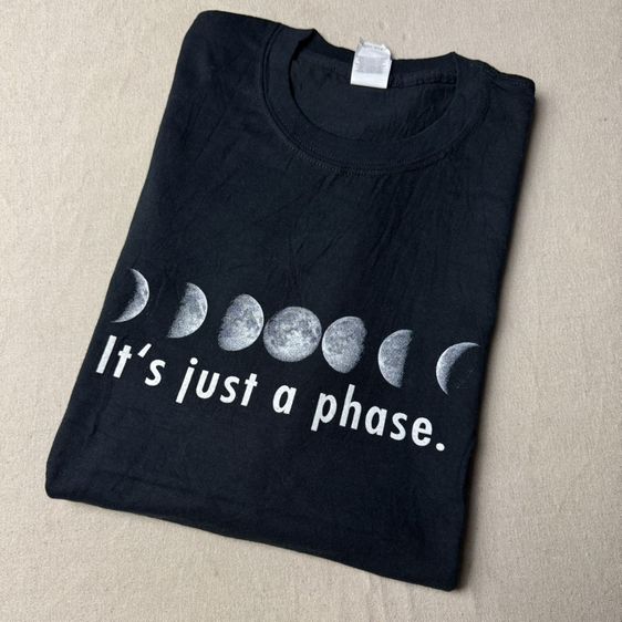 เสื้อยืด It’s just a Phase Size L