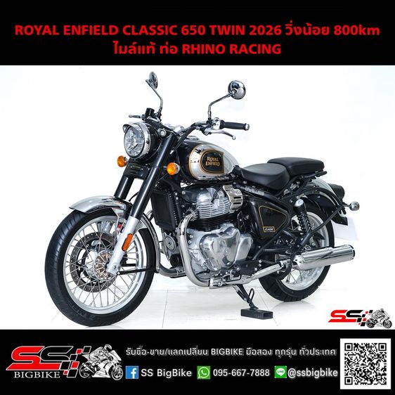 2025 ROYAL ENFIELD CLASSIC 650 TWIN สีพิเศษโครมดำ ปี2026 วิ่งน้อย 800km ไมล์แท้ มือเดียว ท่อคู่ RHINO RACING รถสวยมากสภาพป้ายแดง ราคาเร้าใจ